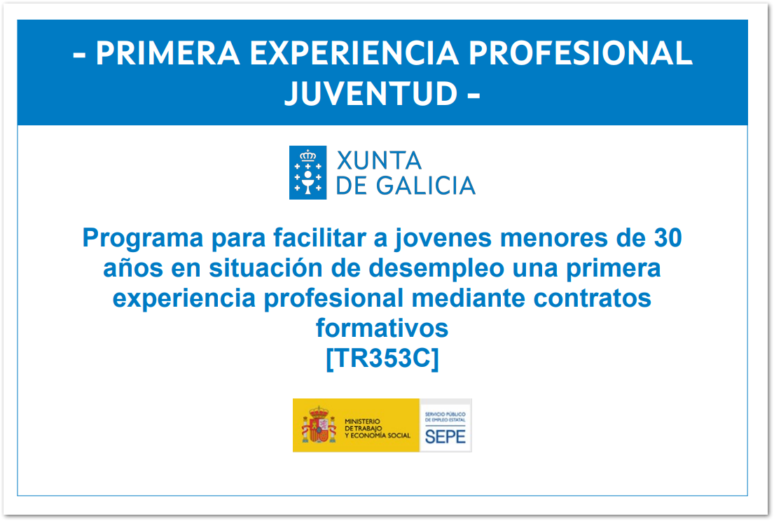 Programa para facilitar a jovenes menores de 30 años en situación de desempleo una primera experiencia profesional mediante contratos formativos [TR353C]